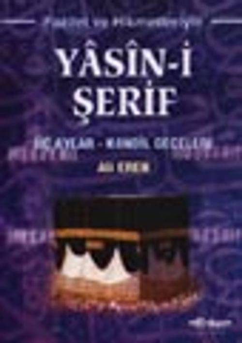 Fazilet ve Hikmetleriyle Yasin-i Şerif (Cep Boy)