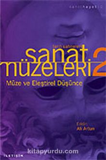 Müze ve Eleştirel Düşünce / Sanat Müzeleri 2 - Ali Artun