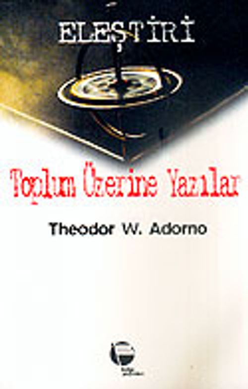Eleştiri / Toplum Üzerine Yazılar