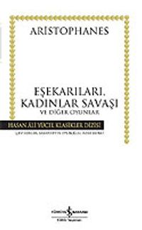 Eşekarıları, Kadınlar Savaşı ve Diğer Oyunlar (Ciltsiz)