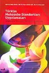 T&uuml;rkiye Muhasebe Standartları Uygulamaları