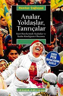 Analar Yoldaşlar Tanrıçalar & Kürt Hareketinde Kadınlar ve Kadın Kimliğinin Oluşumu - Handan Çağlayan