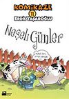 Komikaze 11 / Neşeli G&uuml;nler
