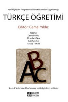 Türkçe Öğretimi / Yeni Öğretim Programına Göre Kuramdan Uygulamaya (Editör:Cemal Yıldız) - Bilinmeyen Yazar
