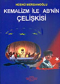Kemalizm İle AB'nin Çelişkisi