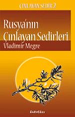 Rusya'nın Çınlayan Sedirleri -2