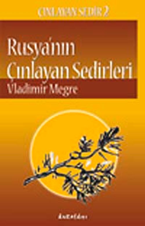 Rusya'nın Çınlayan Sedirleri -2