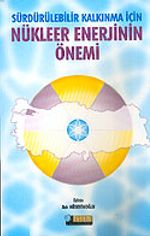 Nükleer Enerjinin Önemi Sürdürülebilir Kalkınma İçin