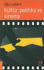 Kültür, Politika ve Sinema