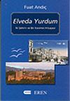 Elveda Yurdum / İki Şehrin ve Bir Kavimin Hikayesi