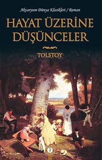 Hayat Üzerine Düşünceler