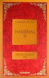 Hasbihal-II / B&uuml;t&uuml;n Eserleri VIII