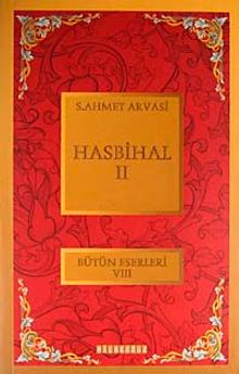 Hasbihal-II / Bütün Eserleri VIII
