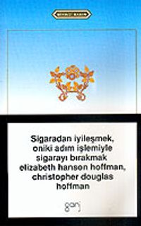 Sigaradan İyileşmek, Oniki Adım İşlemiyle Sigarayı Bırakmak