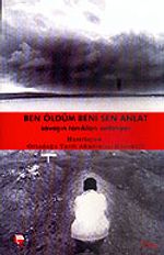 Ben Öldüm Beni Sen Anlat