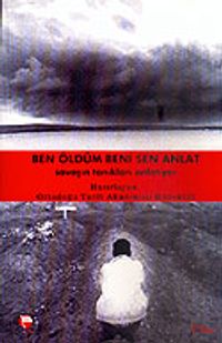 Ben Öldüm Beni Sen Anlat