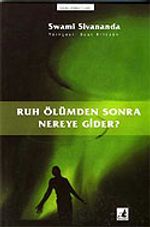Ruh Ölümden Sonra Nereye Gider?
