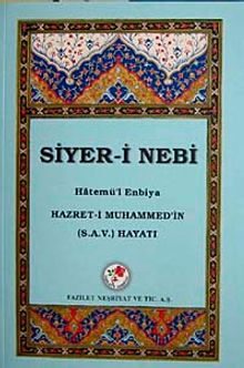 Siyer-i Nebi Hatemü'l Enbiya &  Hazret-i Muhammed'in (s.a.v) Hayatı