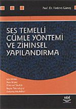 Ses Temelli Cümle Yönetimi ve Zihinsel Yapılandırma