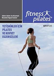 Fitness Pilates - Yetişkinler İçin Pilates ve Kuvvet Egzersizleri