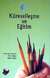 K&uuml;reselleşme ve Eğitim