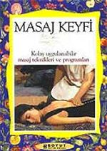 Masaj Keyfi / Kolay Uygulanabilir Masaj Teknikleri ve Programları