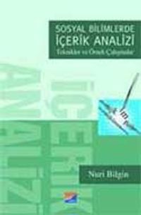 Sosyal Bilimlerde İçerik Analizi / Teknikler ve Örnek Çalışmalar