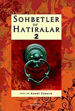 Sohbetler ve Hatıralar 2