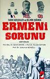 Ermeni Sorunu / Tarihi Ger&ccedil;ekler ve Bilimin Işığında