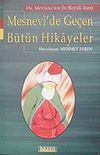Mesnevi'de Ge&ccedil;en B&uuml;t&uuml;n Hikayeler