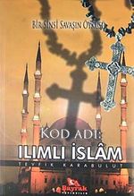 Kod Adı: Ilımlı İslam