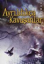 Ayrıldıkça Kavuşanlar
