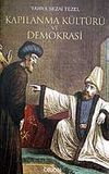 Kapılanma K&uuml;lt&uuml;r&uuml; ve Demokrasi