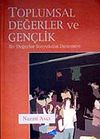 Toplumsal Değerler ve Gen&ccedil;lik