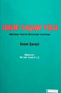 Ebedi Yaşam Yolu & Muhtasar Tezkire'tül Kurtubi Tercümesi