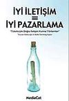 İyi İletişim = İyi Pazarlama