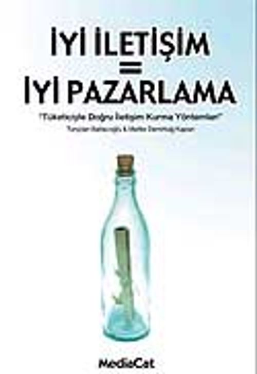 İyi İletişim = İyi Pazarlama