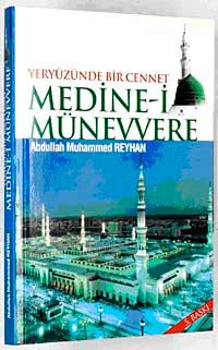 Medine-i Münevvere & Yeryüzünde Bir Cennet