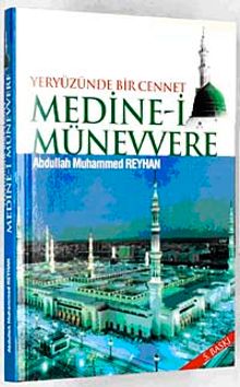 Medine-i Münevvere & Yeryüzünde Bir Cennet