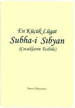Subha-i Sıbyan / En Küçük Lugat