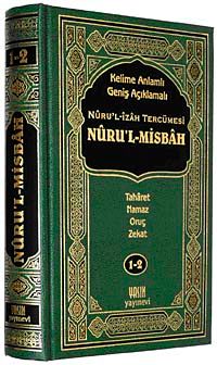 Kelime Anlamlı Geniş Açıklamalı Nuru'l-İzah Tercümesi Nuru-l Misbah