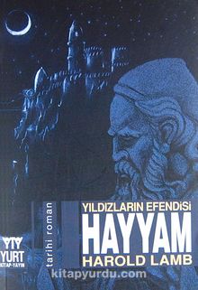 Hayyam / Yıldızların Efendisi - Harold Albert Lamb