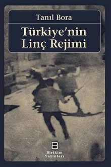 Türkiye'nin Linç Rejimi
