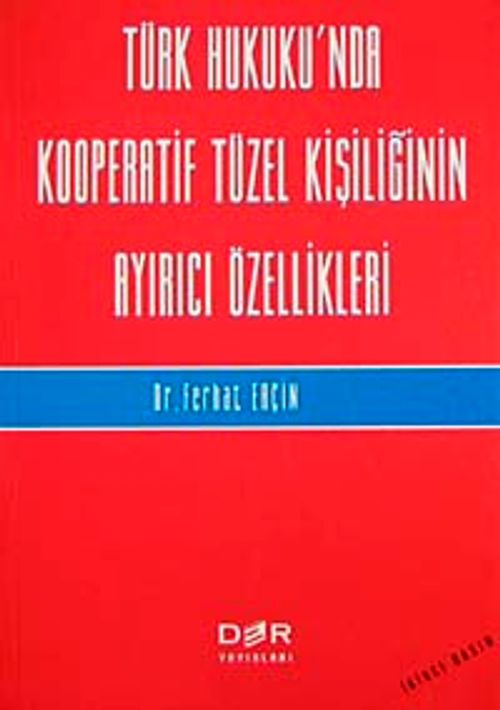 Türk Hukuku'nda Kooperatif Tüzel Kişiliğinin Ayırıcı Özellikleri