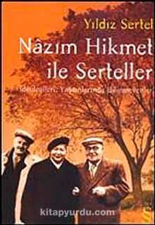 Nazım Hikmet ile Serteller - Yıldız Sertel