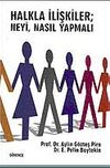 Halkla İlişkiler Neyi Nasıl Yapmalı