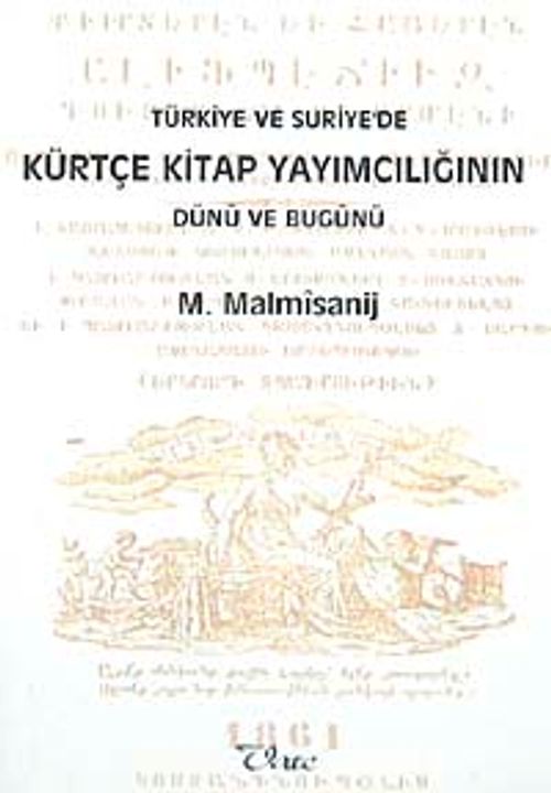 Türkiye ve Suriye'de Kürtçe Kitap Yayımcılığının Dünü ve Bugünü