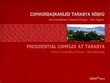 Cumhurbaşkanlığı Tarabya Köşkü & Koruma Amaçlı Tasarım Projesi Yeni Kalıplar