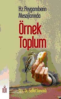 Hz.Peygamberin Mesajlarında Örnek Toplum