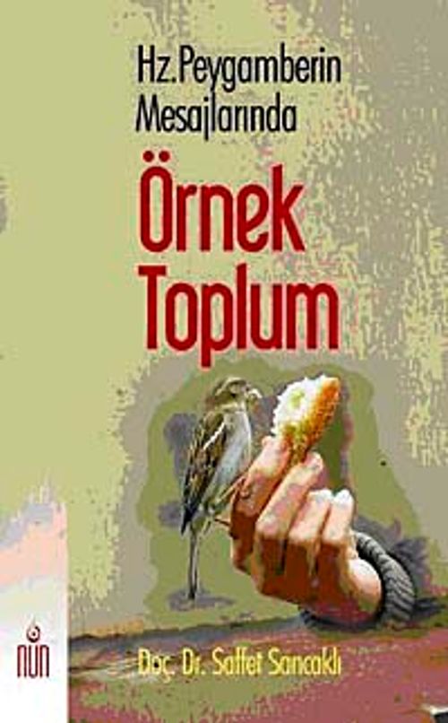 Hz.Peygamberin Mesajlarında Örnek Toplum
